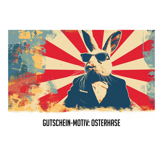 Easter voucher Das Bild zeigt einen stilisierten Osterhasen im Anzug und mit Sonnenbrille vor einem bunten Hintergrund. Unten steht der Text: "GUTSCHEIN-MOTIV: OSTERHASE".